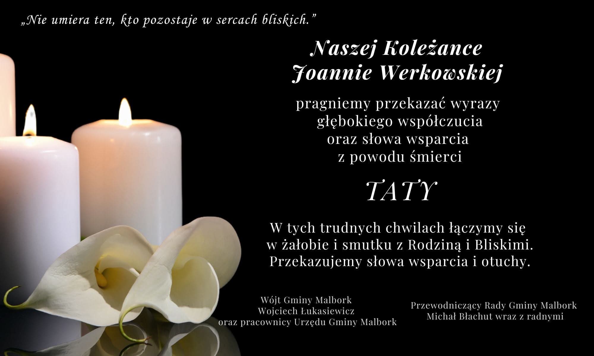 Wyrazy wsp&oacute;łczucia dla koleżanki Joanny Werkowskiej z&nbsp;powodu śmierci Taty