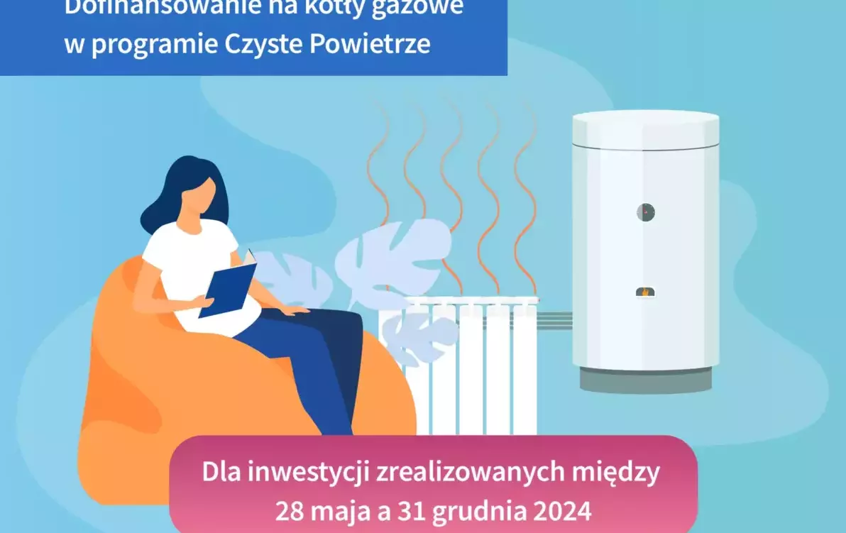 Plakat informujący o dofinansowaniu na kotły gazowe w programie Czyste Powietrze