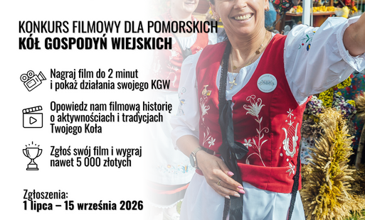 Zdjęcie do "TW&Oacute;RCZO I AKTYWNIE NA WSI" KONKURS FILMOWY DLA POMORSKICH K&Oacute;Ł GOSPODYŃ WIEJSKICH.
